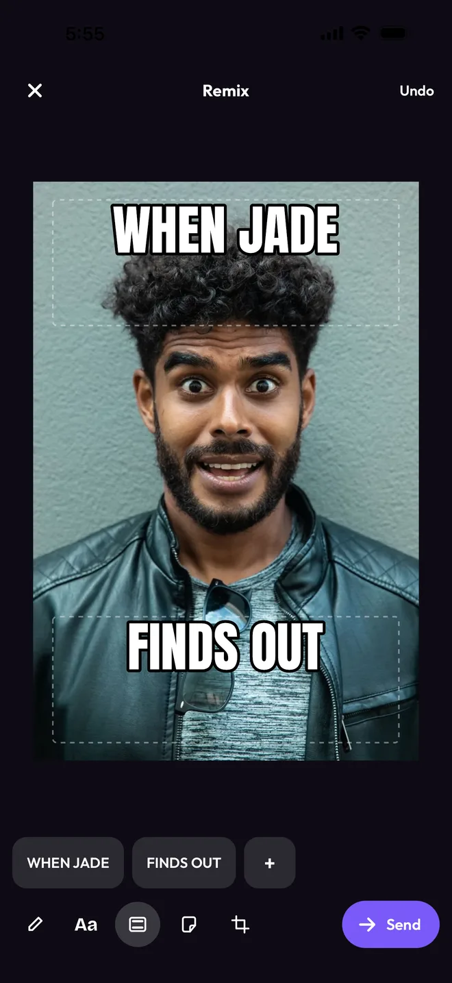 The “Remix” screen: meme-style text, “WHEN JADE” on top and “FINDS OUT” at the bottom, laid over a photo of a startled friend.